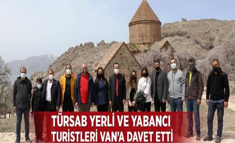 TÜRSAB yerli ve yabancı turistleri Van’a davet etti