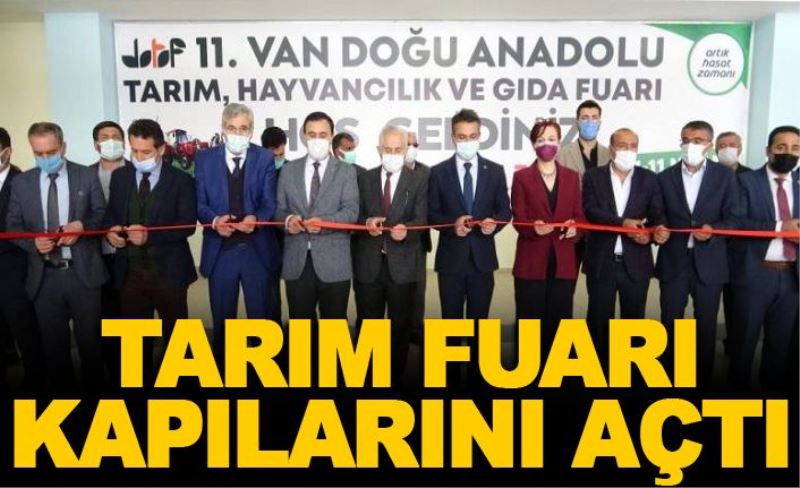 Van Tarım Fuarı açıldı…