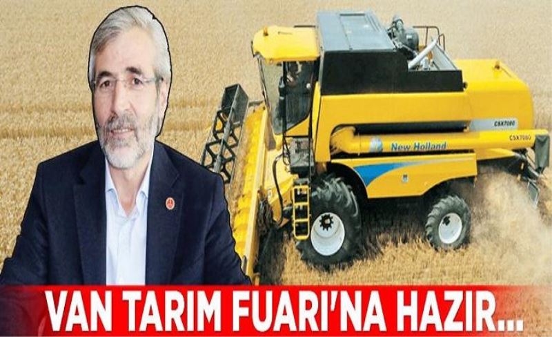 Van Tarım Fuarı'na hazır…