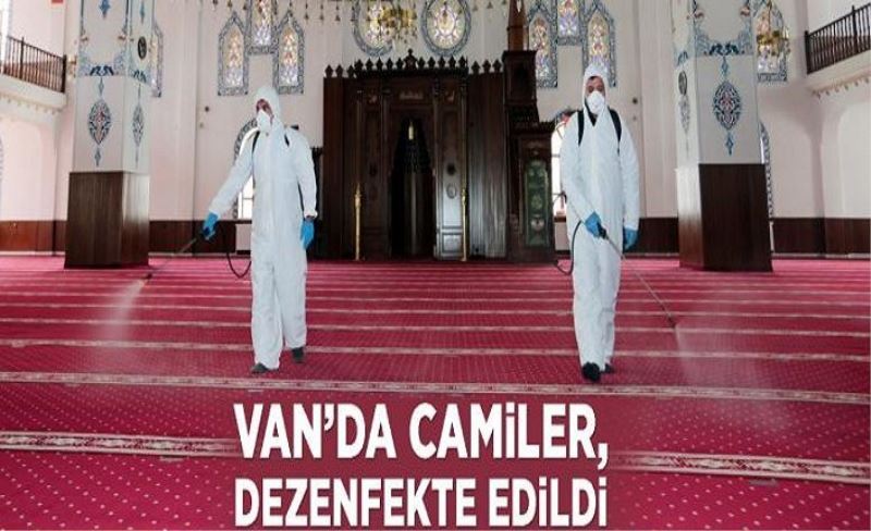 Van’da camiler, dezenfekte edildi