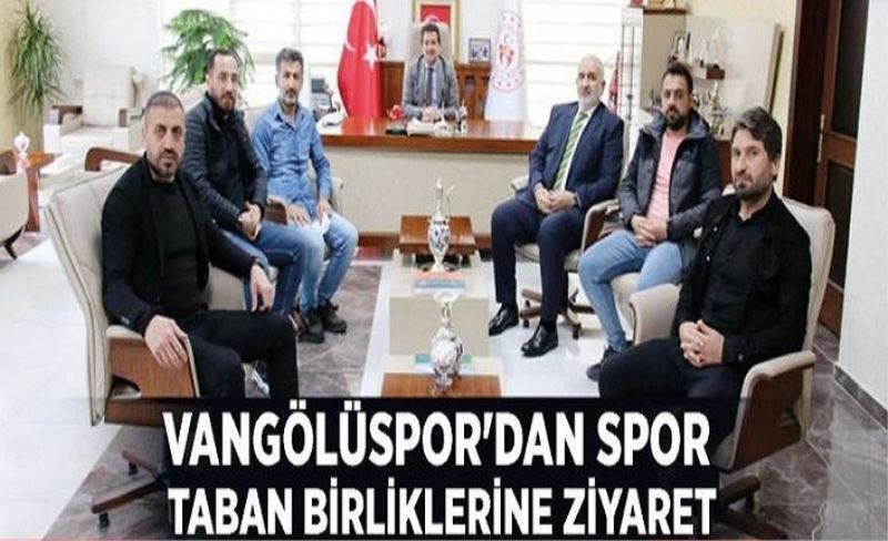 Vangölüspor'dan spor taban birliklerine ziyaret