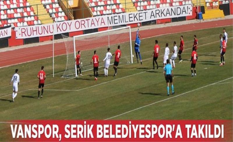 Vanspor, Serik Belediyespor'a takıldı