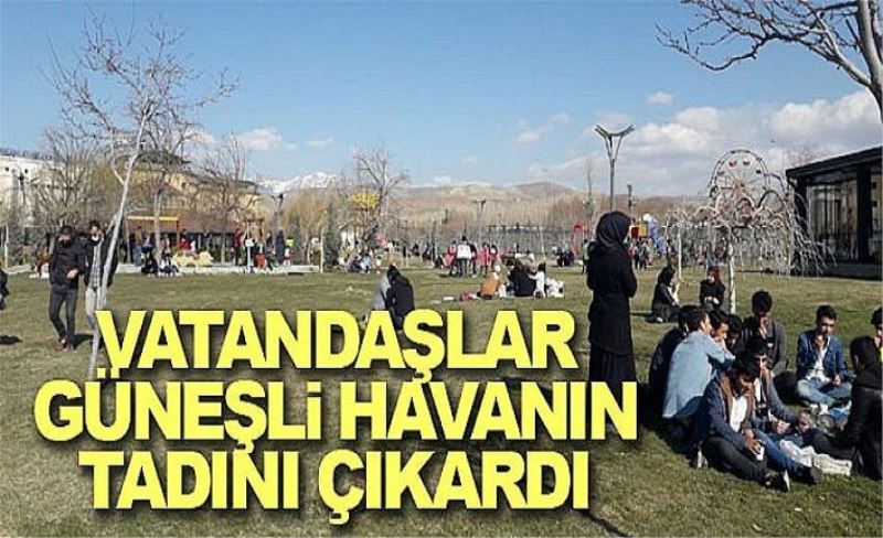 Vatandaşlar güneşli havanın tadını çıkardı