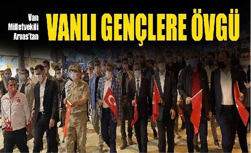 AK Parti Milletvekili Arvas’tan Vanlı gençlere övgü