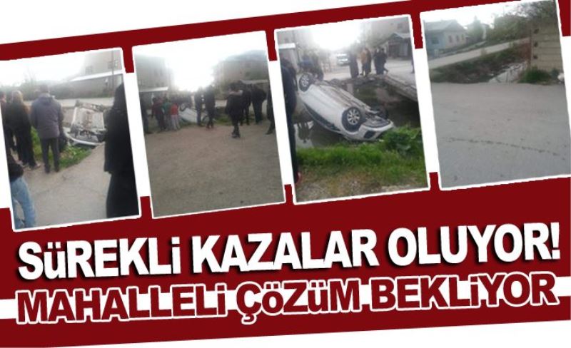 BU YOL TEHLİKE SAÇIYOR SIKCA KAZALAR YAŞANIYOR!