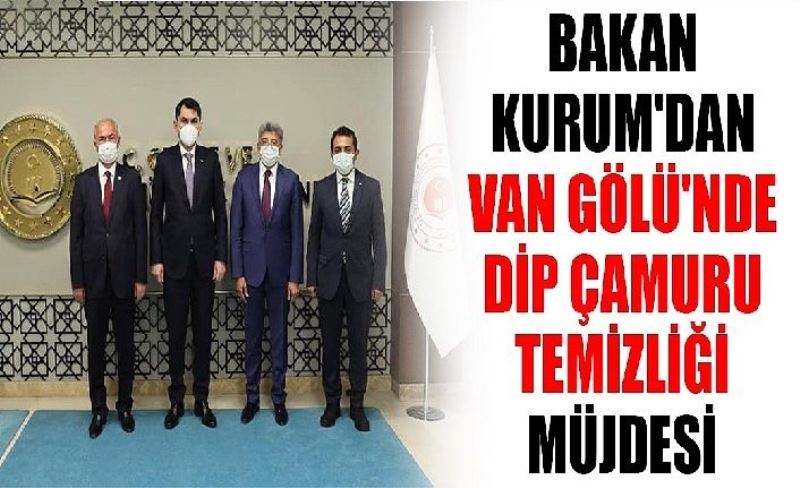 Çevre ve Şehircilik Bakanı Murat Kurum'dan önemli Van Gölü açıklaması!