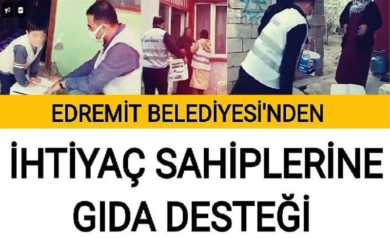 Edremit Belediyesi’nden ihtyaç sahiplerine gıda desteği