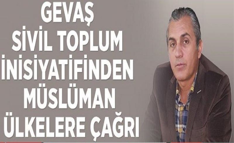 Gevaş Sivil Toplum İnisiyatifinden Müslüman ülkelere çağrı