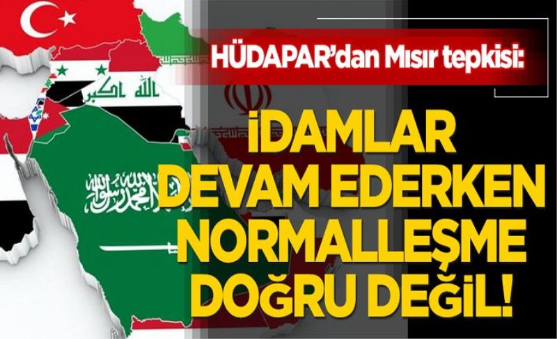 HÜDA PAR’dan Mısır tepkisi: İdamlar devam ederken normalleşme doğru değil