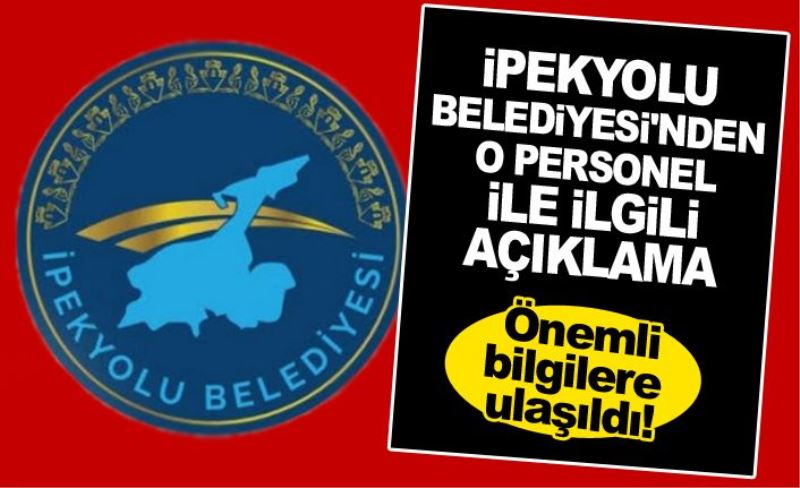 İpekyolu Belediyesi'nden o personel ile ilgili açıklama...