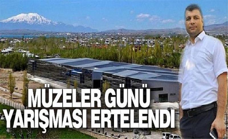 Müzeler Günü yarışması ertelendi