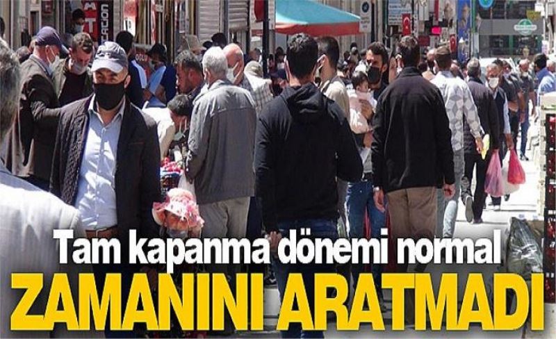 Tam kapanma dönemi normal zamanını aratmadı