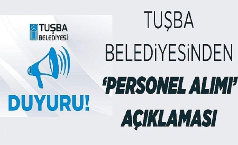 Tuşba Belediyesi Personel Alımı Noter Kurası Ertelendi!