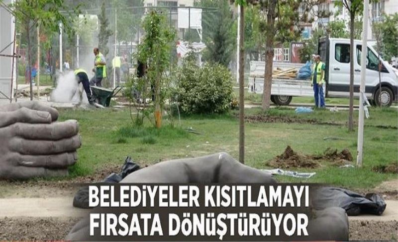 Van'daki belediyeler kısıtlamayı fırsata dönüştürüyor