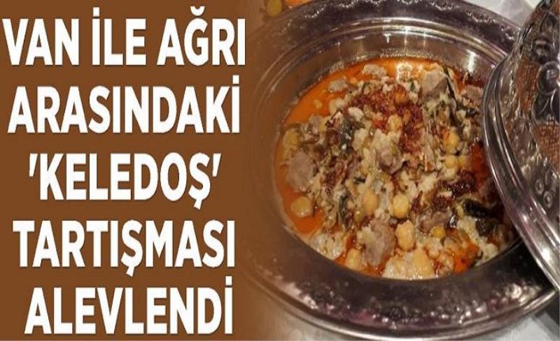 Van ile Ağrı arasındaki 'keledoş' tartışması alevlendi