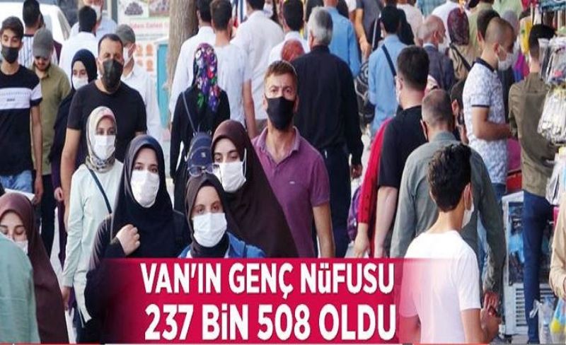 Van'ın genç nüfusu 237 bin 508 oldu