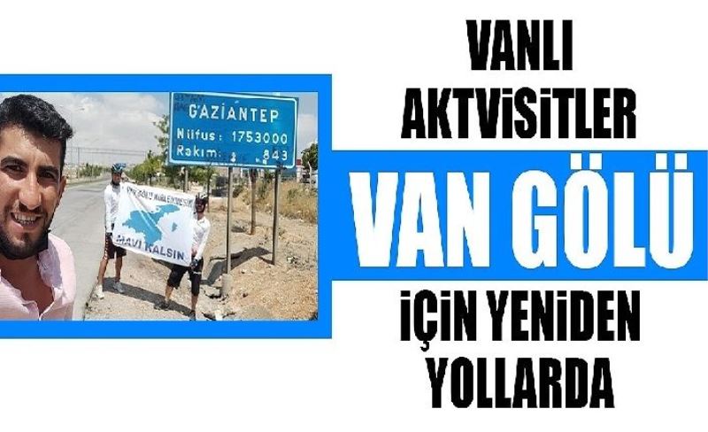 Vanlı Aktivistler Van Gölü için yenden yollarda