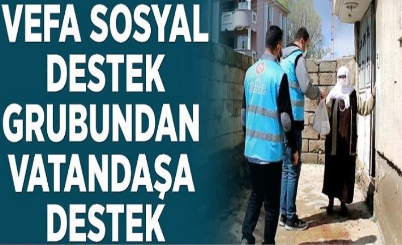 Vefa Sosyal Destek Grubundan vatandaşa destek