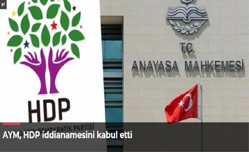 AYM, HDP iddianamesini kabul etti