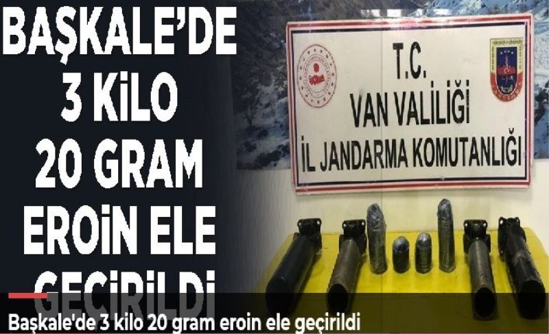 Başkale'de 3 kilo 20 gram eroin ele geçirildi