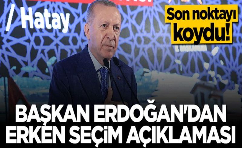 Başkan Erdoğan'dan net mesaj: Boşuna uğraşmayın