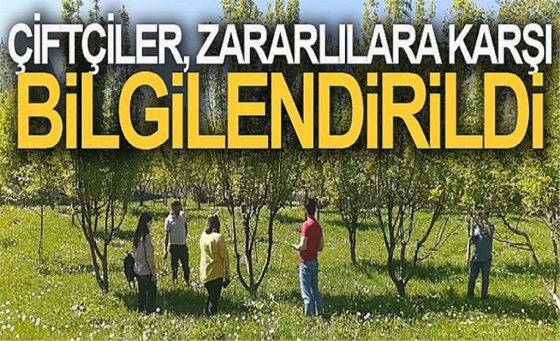 Çiftçiler, zararlılara karşı bilgilendirildi