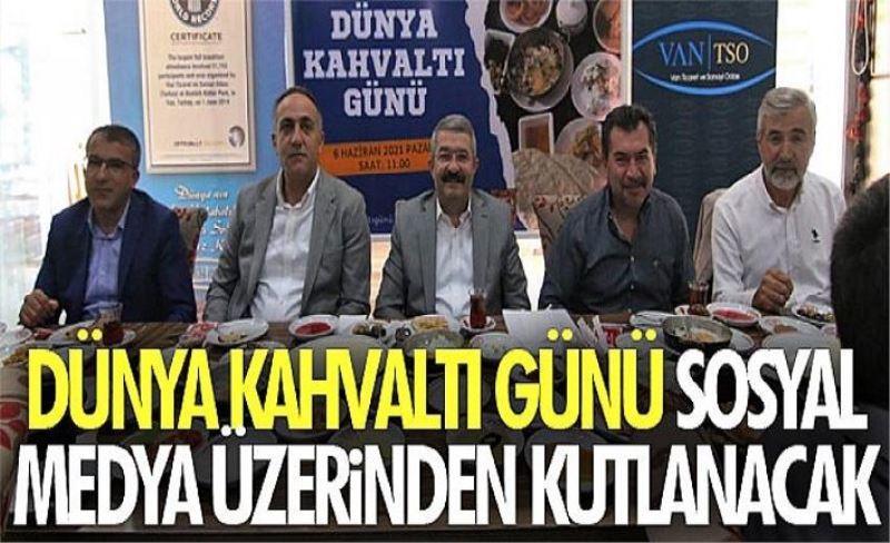 Dünya Kahvaltı Günü sosyal medya üzerinden kutlanacak