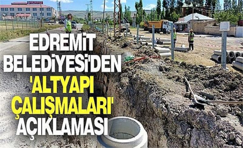 Edremit Belediyesi'den 'altyapı çalışmaları' açıklaması