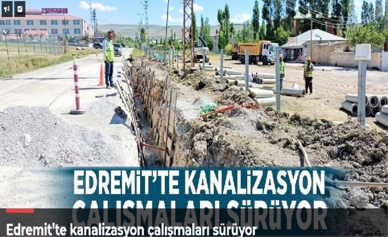 Edremit’te kanalizasyon çalışmaları sürüyor