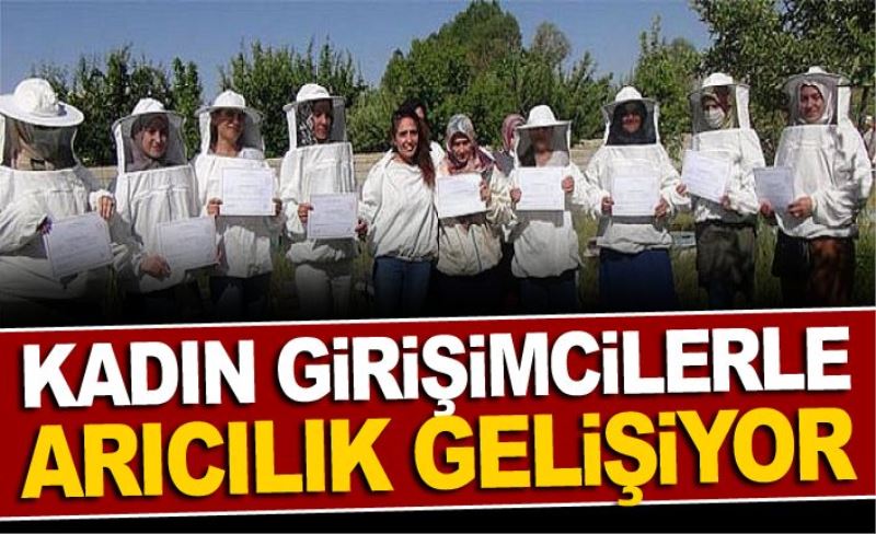 Kadın girişimcilerle arıcılık gelişiyor