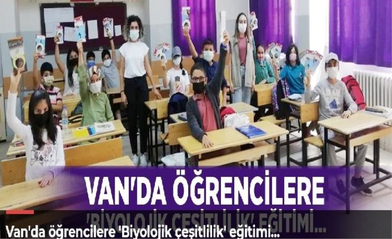 Van'da öğrencilere 'Biyolojik çeşitlilik' eğitimi...