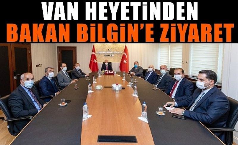 Van heyetinden Bakan Bilgin’e ziyaret