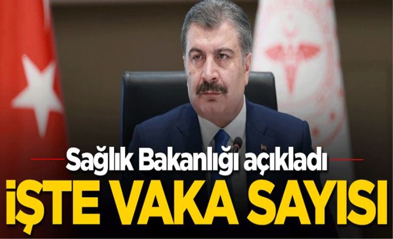 19 Temmuz vaka sayısı açıklandı