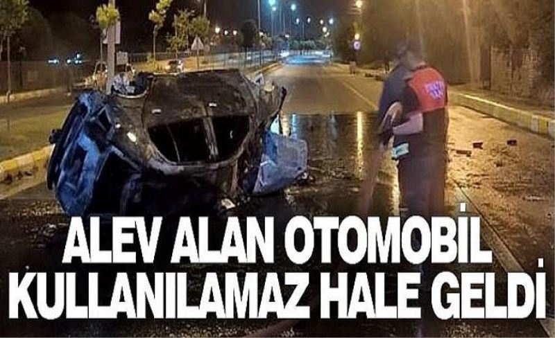 Alev alan otomobil kullanılamaz hale geldi