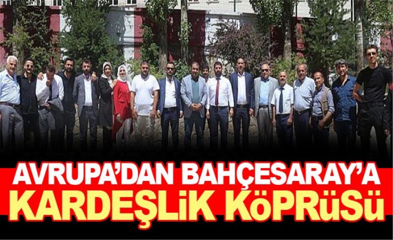 Avrupa’dan Bahçesaray’a kardeşlik köprüsü