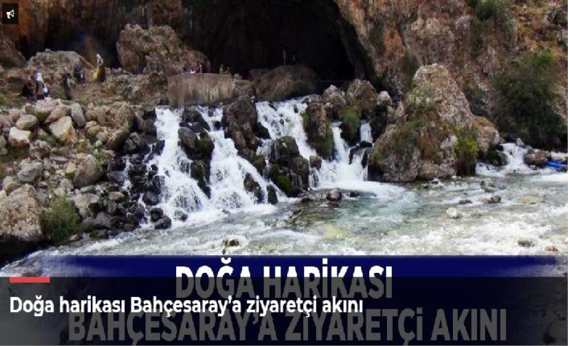 Doğa harikası Bahçesaray’a ziyaretçi akını