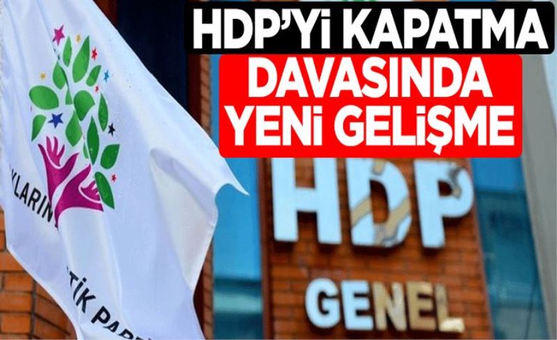 HDP'yi kapatma davasında yeni gelişme