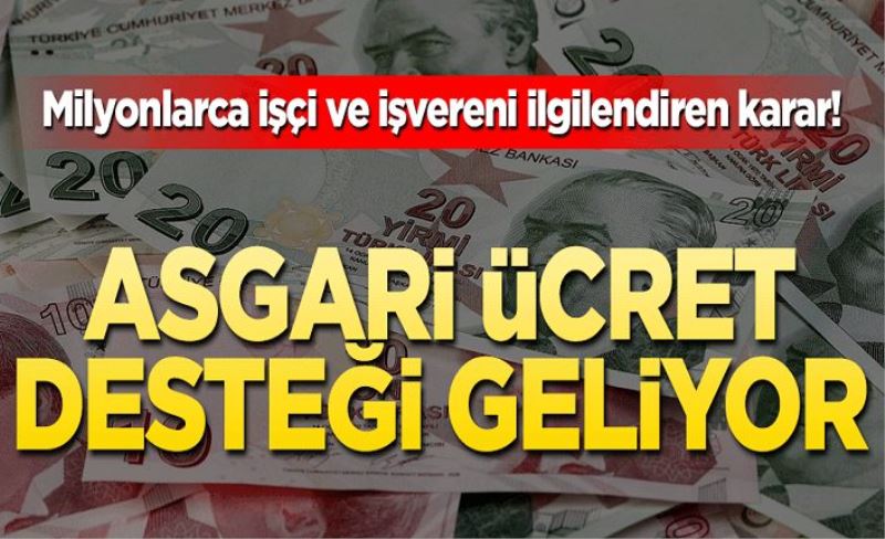 Milyonlarca işçi ve işvereni ilgilendiren karar! İşçiye de işverene de destek