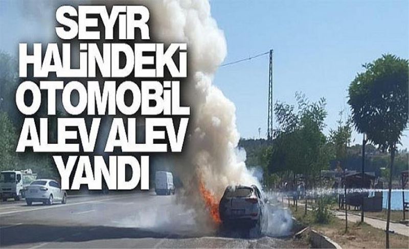 Seyir halindeki otomobil alev alev yandı