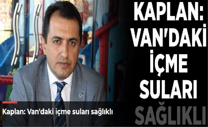 _Van'daki içme suları sağlıklı