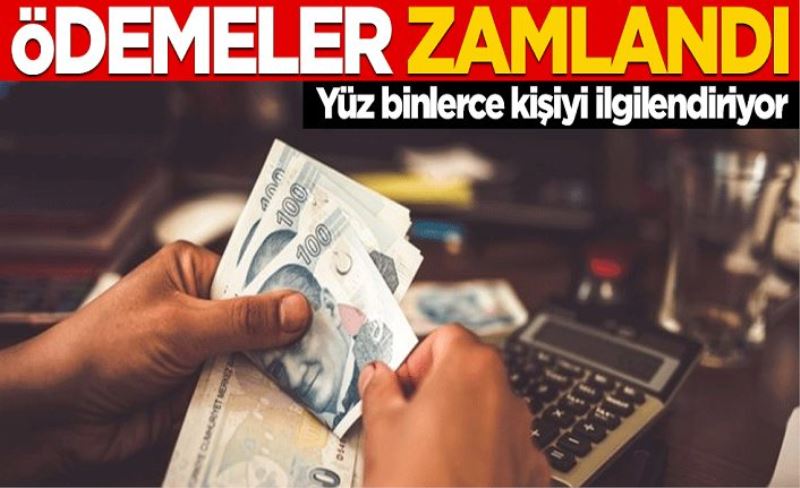 Yüz binlerce kişiyi ilgilendiriyor! Ödemeler zamlandı