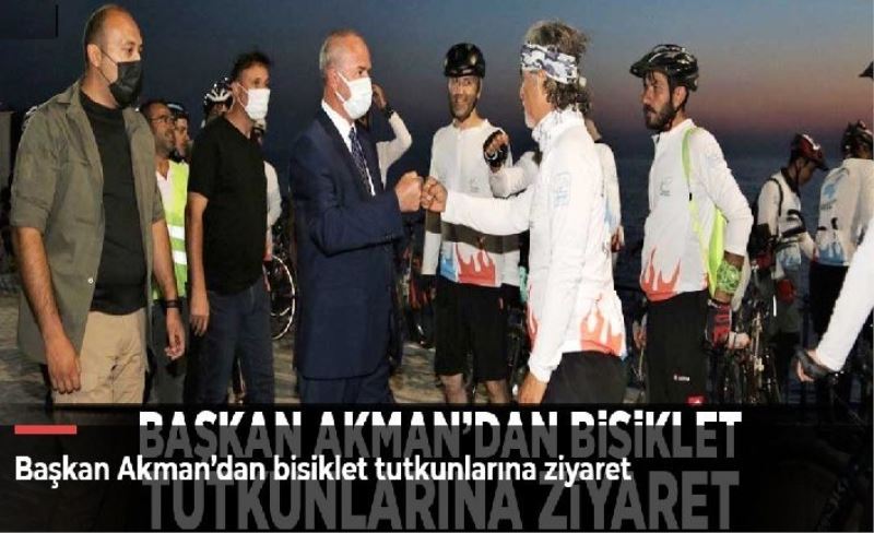 Başkan Akman’dan bisiklet tutkunlarına ziyaret