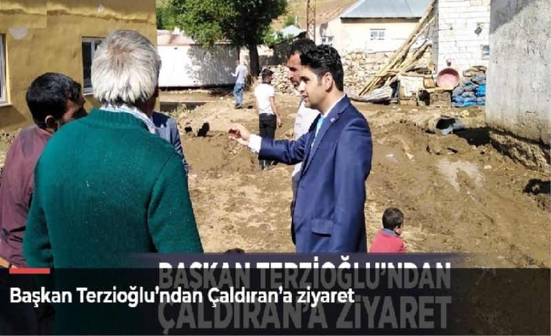 Başkan Terzioğlu’ndan Çaldıran’a ziyaret