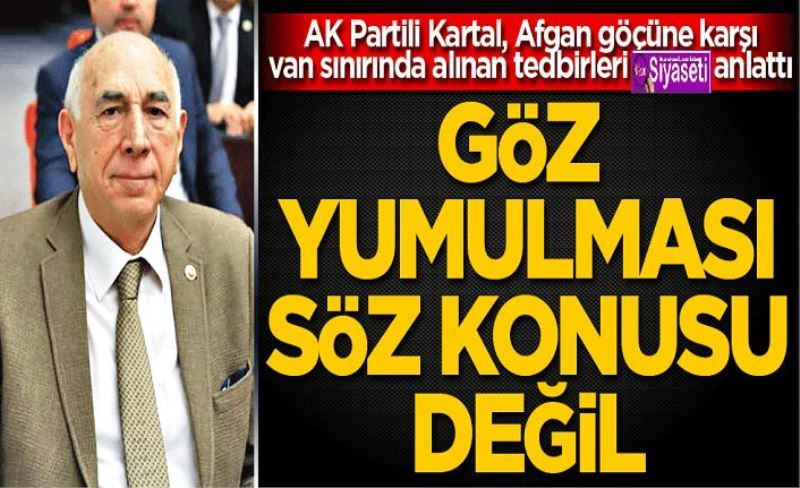 ‘Göz yumulması söz konusu değil’