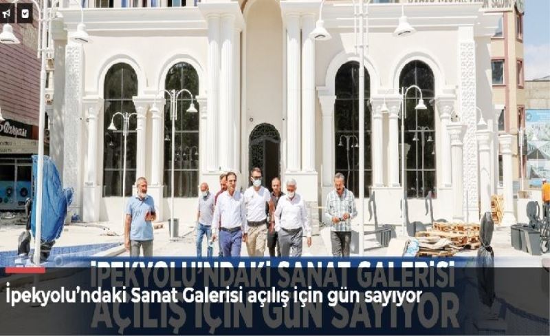 İpekyolu’ndaki Sanat Galerisi açılış için gün sayıyor