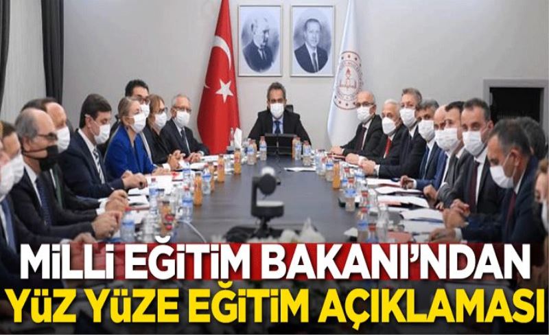 Milli Eğitim Bakanı'ndan yüz yüze eğitim açıklaması