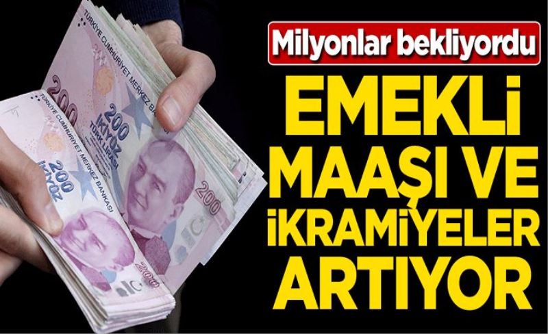 Milyonlar bekliyordu! Emekli maaşı ve ikramiyeler artıyor