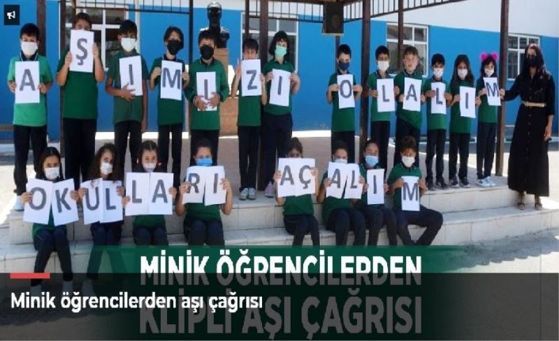 Minik öğrencilerden aşı çağrısı