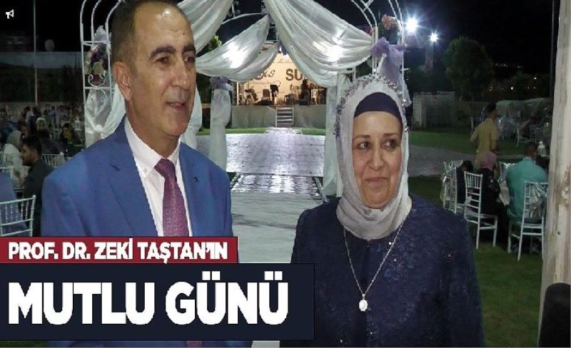 Prof. Dr. Zeki Taştan’ın Mutlu Günü