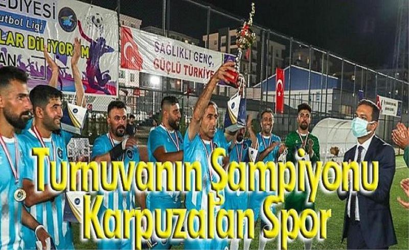 Turnuvanın Şampiyonu Karpuzalan Spor